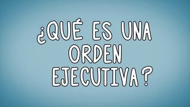 ¿Qué es una orden ejecutiva?